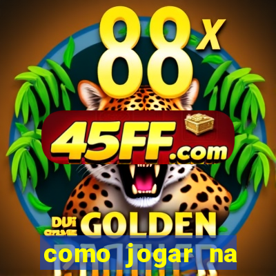 como jogar na plataforma do tigre